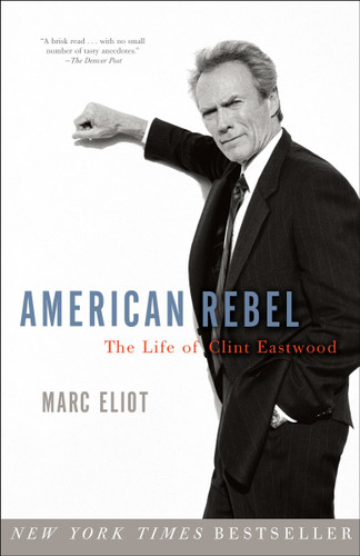 American Rebel: The Life of Clint Eastwood book cover by Marc Eliot