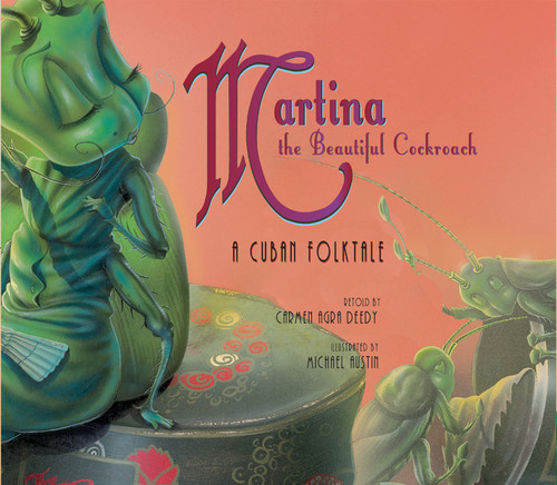 Martina the Beautiful Cockroach: A Cuban Folktale book cover by Carmen Agra Deedy