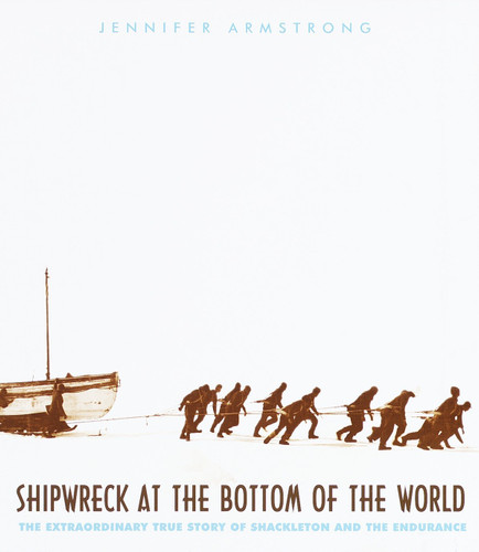Shipwreck at the Bottom of the World: The Extraordinary True Story of Shackleton and the Endurance book cover by Jennifer Armstrong