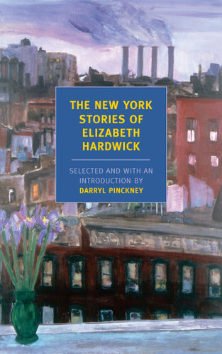 The New York Stories of Elizabeth Hardwick book cover by Elizabeth Hardwick