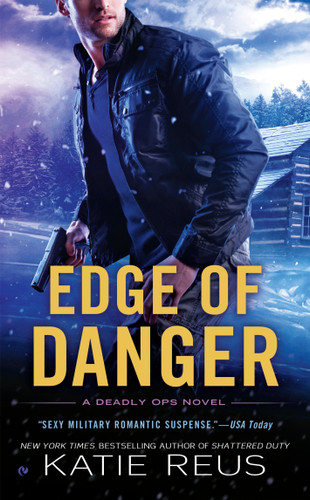 Edge of Danger (Deadly Ops Series) book cover by Katie Reus
