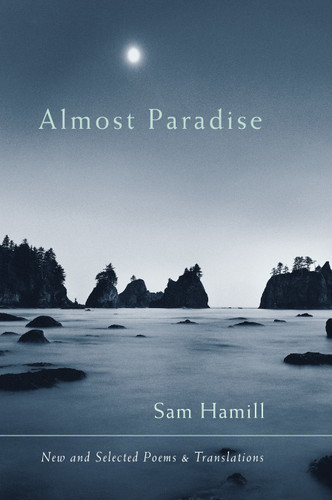 Almost Paradise: New and Selected Poems and Translations book cover by Sam Hamill