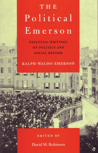 The Political Emerson: Essential Writings on Politics and Social Reform book cover by Ralph Waldo Emerson