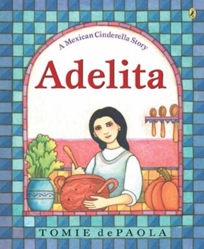 Adelita: A Mexican Cinderella Story Cover