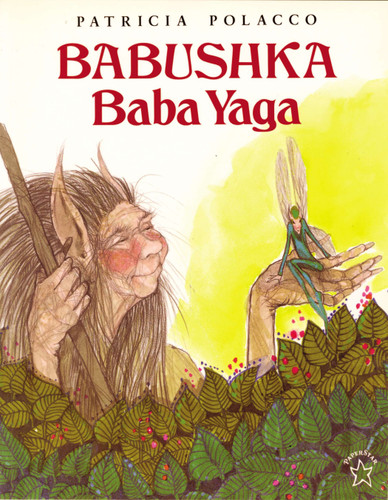 Babushka Baba Yaga book cover by Patricia Polacco