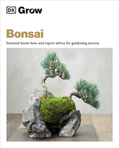 Grow Bonsai: Essential Know-how and Expert Advice for Gardening Success (DK Grow) book cover by Peter Warren