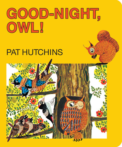 Good-Night, Owl! (Classic Board Books) book cover by Pat Hutchins