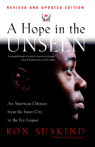 A Hope in the Unseen: An American Odyssey from the Inner City to the Ivy League book cover by Ron Suskind