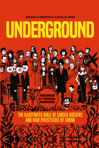 Underground: Cursed Rockers and High Priestesses of Sound book cover by Arnaud Le Gouëfflec
