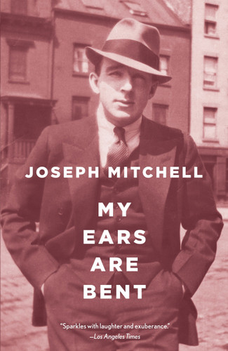 My Ears Are Bent book cover by Joseph Mitchell