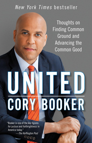 United: Thoughts on Finding Common Ground and Advancing the Common Good book cover by Cory Booker