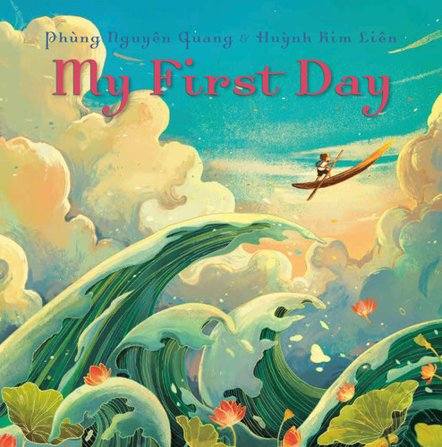 My First Day book cover by Phùng Nguyên Quang, Huynh Kim Liên