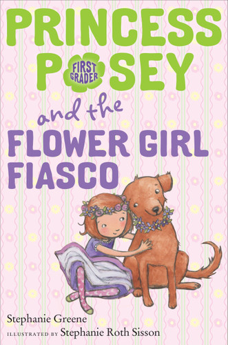 Princess Posey and the Flower Girl Fiasco (Princess Posey, First Grader) book cover by Stephanie Greene