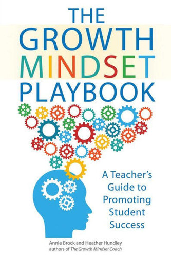 The Growth Mindset Playbook: A Teacher's Guide to Promoting Student Success (Growth Mindset Playbook) book cover by Heather Hundley, Annie Brock