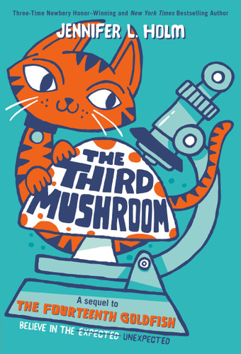 The Third Mushroom book cover by Jennifer L. Holm