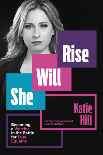 She Will Rise: Becoming a Warrior in the Battle for True Equality book cover by Katie Hill