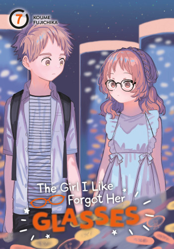 The Girl I Like Forgot Her Glasses 07 (The Girl I Like Forgot Her Glasses) book cover by Koume Fujichika