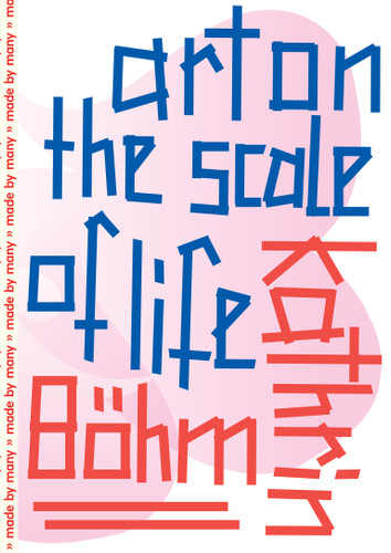 Kathrin Böhm: Art on the Scale of Life book cover by 