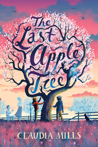 The Last Apple Tree book cover by Claudia Mills