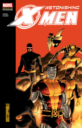 Astonishing X-Men Modern Era Epic Collection: Unstoppable book cover by Joss Whedon