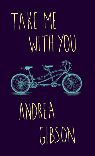 Take Me With You book cover by Andrea Gibson
