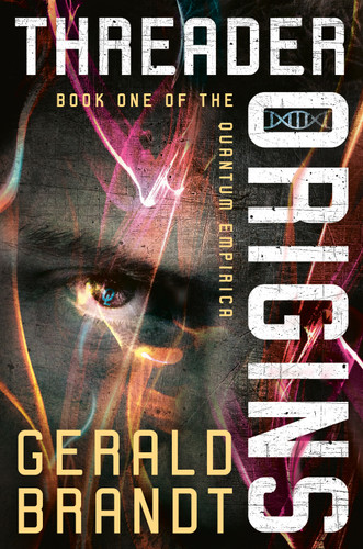 Threader Origins (Quantum Empirica) book cover by Gerald Brandt