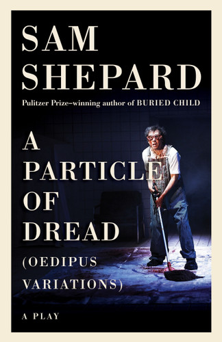 A Particle of Dread book cover by Sam Shepard
