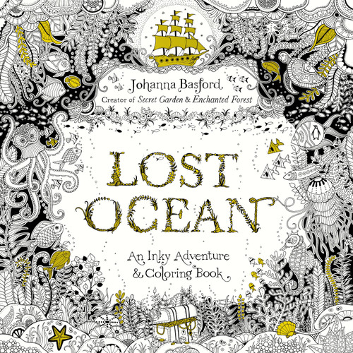 Lost Ocean: An Inky Adventure and Coloring Book for Adults book cover by Johanna Basford