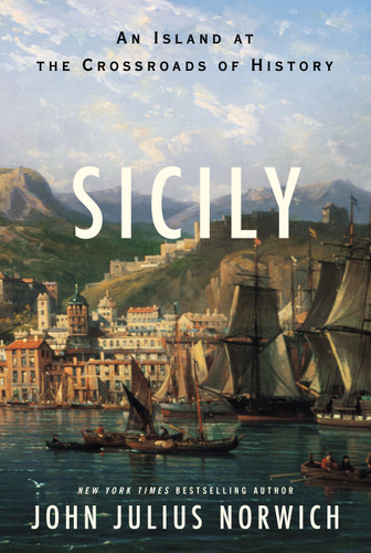 Sicily: An Island at the Crossroads of History book cover by John Julius Norwich