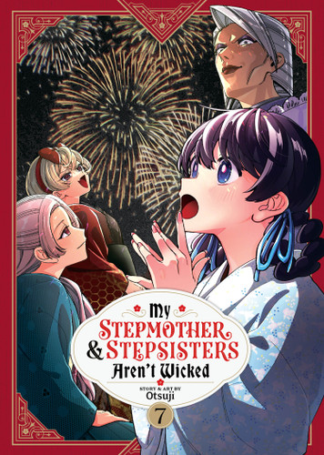 My Stepmother and Stepsisters Aren't Wicked Vol. 7 (My Stepmother & Stepsisters Aren't Wicked) book cover by Otsuji