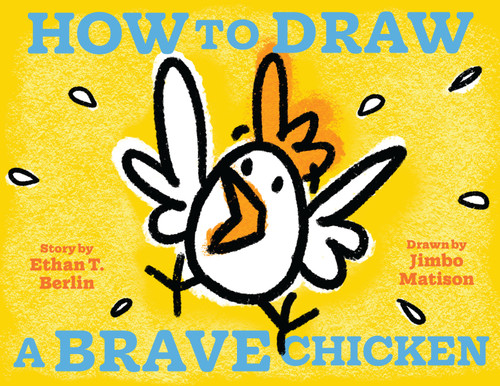 How to Draw a Brave Chicken (How to Draw...) book cover by Ethan T. Berlin