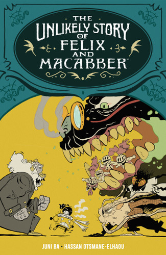 The Unlikely Story of Felix and Macabber book cover by Juni Ba, Hassan Otsmane-Elhaou