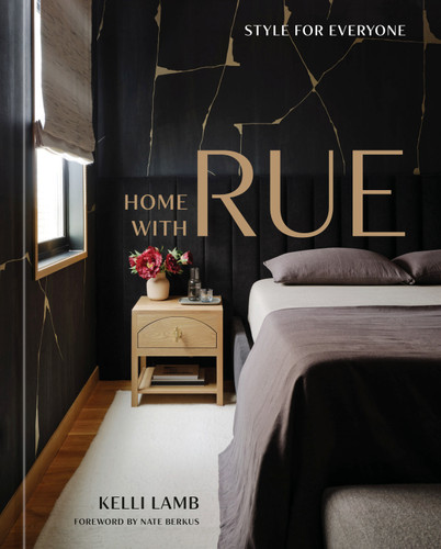 Home with Rue: Style for Everyone [An Interior Design Book] book cover by Kelli Lamb