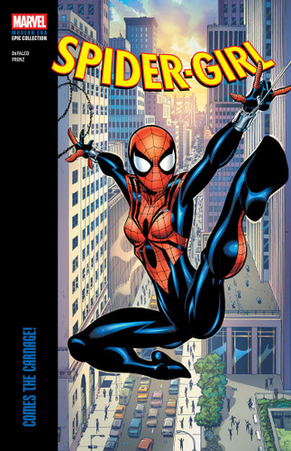 Spider-Girl Modern Era Epic Collection: Comes The Carnage! book cover by Tom DeFalco, Ron Frenz