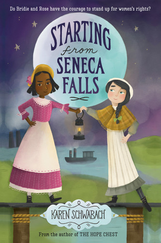 Starting from Seneca Falls book cover by Karen Schwabach