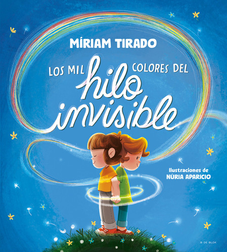 Los mil colores del hilo invisible / The Thousands of Colors in the Invisible Thread book cover by Míriam Tirado