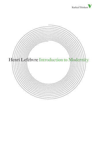 Introduction to Modernity (Radical Thinkers) book cover by Henri Lefebvre