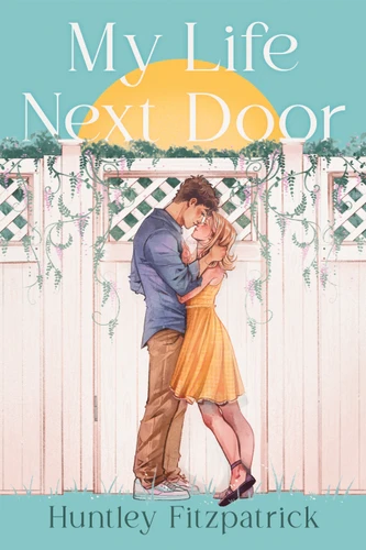 My Life Next Door book cover by Huntley Fitzpatrick