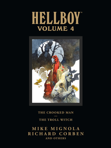 Hellboy Library Volume 4: The Crooked Man and The Troll Witch book cover by Mike Mignola