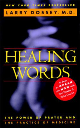 Healing Words: The Power of Prayer and the Practice of Medicine Cover