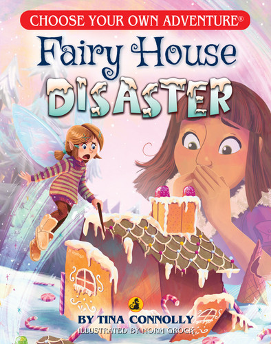 Fairy House Disaster (Choose Your Own Adventure Jr.) book cover by Tina Connolly