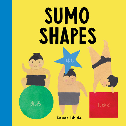 Sumo Shapes: (Shape Books for Toddlers 1-3) (Little Sumo) book cover by Sanae Ishida