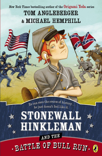 Stonewall Hinkleman and the Battle of Bull Run book cover by Tom Angleberger, Michael Hemphill