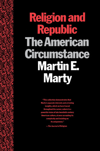 Religion and Republic: The American Circumstance book cover by Martin E. Marty