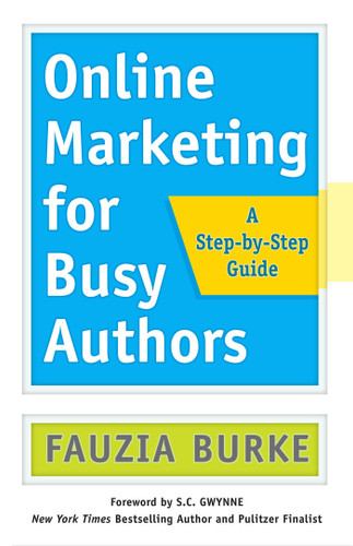 Online Marketing for Busy Authors: A Step-by-Step Guide book cover by Fauzia Burke