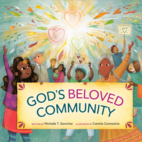 God's Beloved Community: A Picture Book book cover by Michelle T. Sanchez