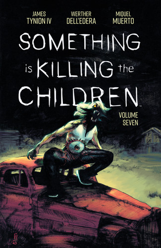 Something is Killing the Children Vol. 7 (Something is Killing the Children) book cover by James Tynion IV