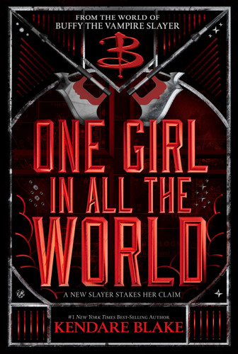 One Girl In All The World (Buffy: The Next Generation) book cover by Kendare Blake