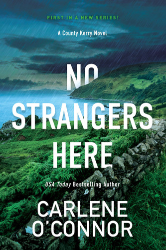 No Strangers Here: A Riveting Irish Thriller (A County Kerry Novel) book cover by Carlene O'Connor