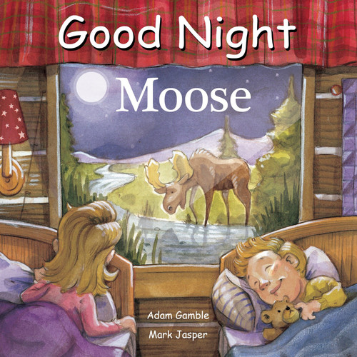 Good Night Moose (Good Night Our World) book cover by Adam Gamble, Mark Jasper